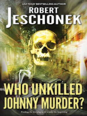 cover image of Who Unkilled Johnny Murder?